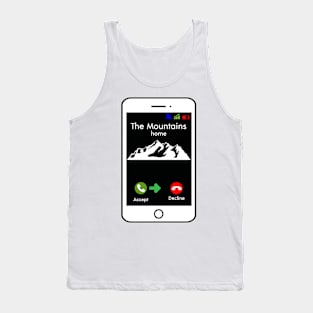 The Mountains Are Calling And I Must Go Cell Phone Cute Funny Tank Top